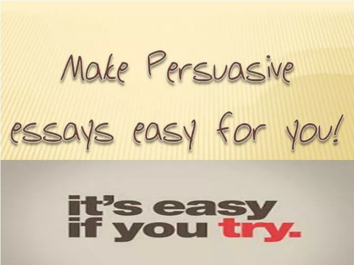 Easy Topics For A Persuasive Essay