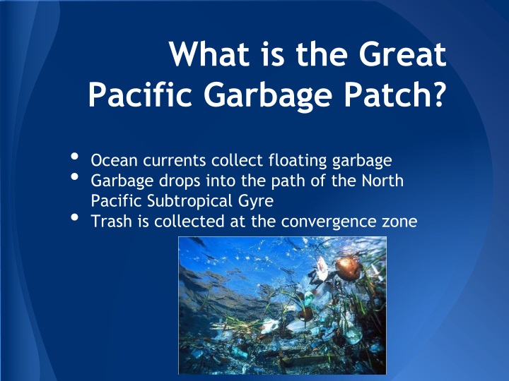 the great pacific garbage patch A massive floating island of plastic, called the great pacific garbage patch, is growing fast and is now three times the size of france. the great pacific garbage patch A massive floating island of plastic, called the great pacific garbage patch, is growing fast and is now three times the size of france.