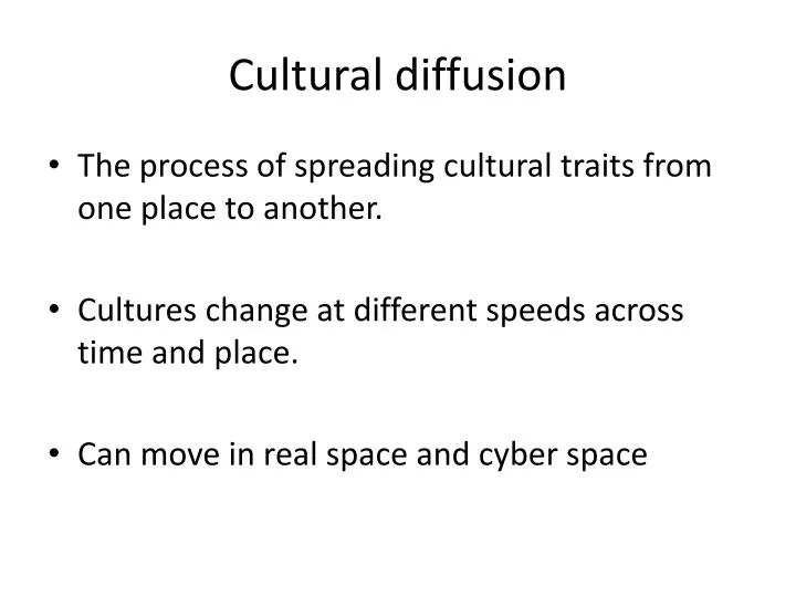 PPT - Cultural diffusion PowerPoint Presentation - ID:1542793