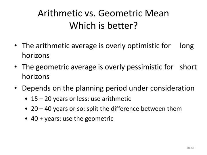 why is geometric mean better than arithmetic