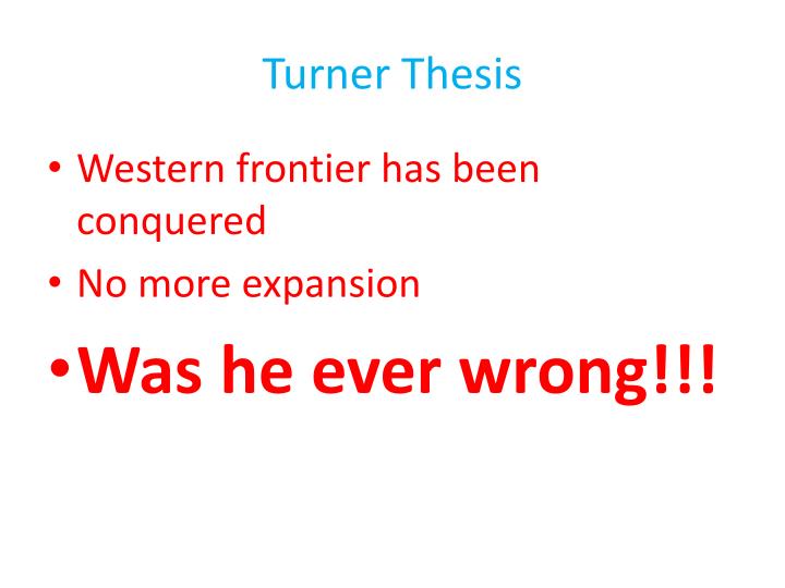 turner thesis date turner thesis date