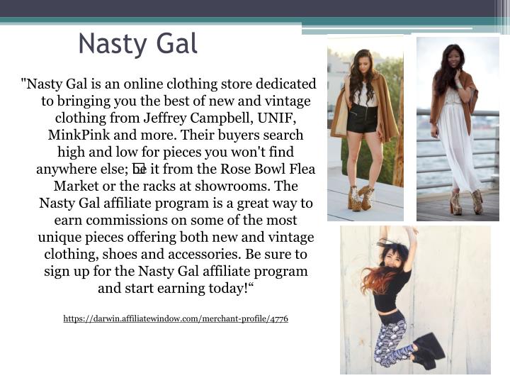 Commission Founded by the Nasty Gal herself Sophia Amoruso and born from an eBay baby in a tiny San Francisco apartment to THE fastest growing retailer America has seen, Nasty Gal’s roots can be traced back to the thrill of a killer vintage chase and a love of all things GLAM.