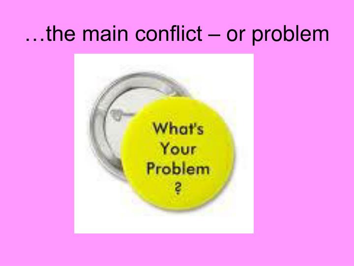 the main conflict in this story How are they resolved is the main conflict between good and evil sharply differentiated, or is it more subtle and complex • what is the climax of the story and at. the main conflict in this story How are they resolved is the main conflict between good and evil sharply differentiated, or is it more subtle and complex • what is the climax of the story and at.