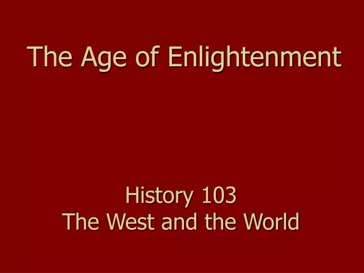 a history of the age of enlightenment a history of the age of enlightenment