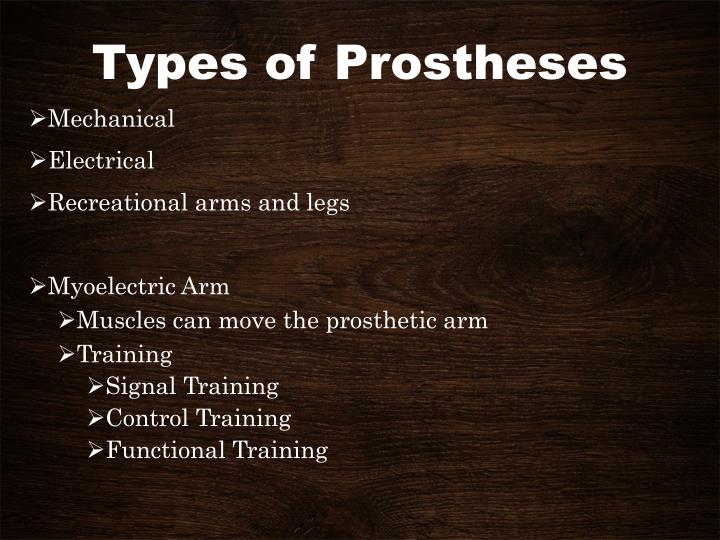types of prothesis Modern prosthetic limbs - modern prosthetic limbs are lighter, stronger and more realistic than prosthetics of the past find out what makes modern prosthetic limbs. types of prothesis Modern prosthetic limbs - modern prosthetic limbs are lighter, stronger and more realistic than prosthetics of the past find out what makes modern prosthetic limbs.