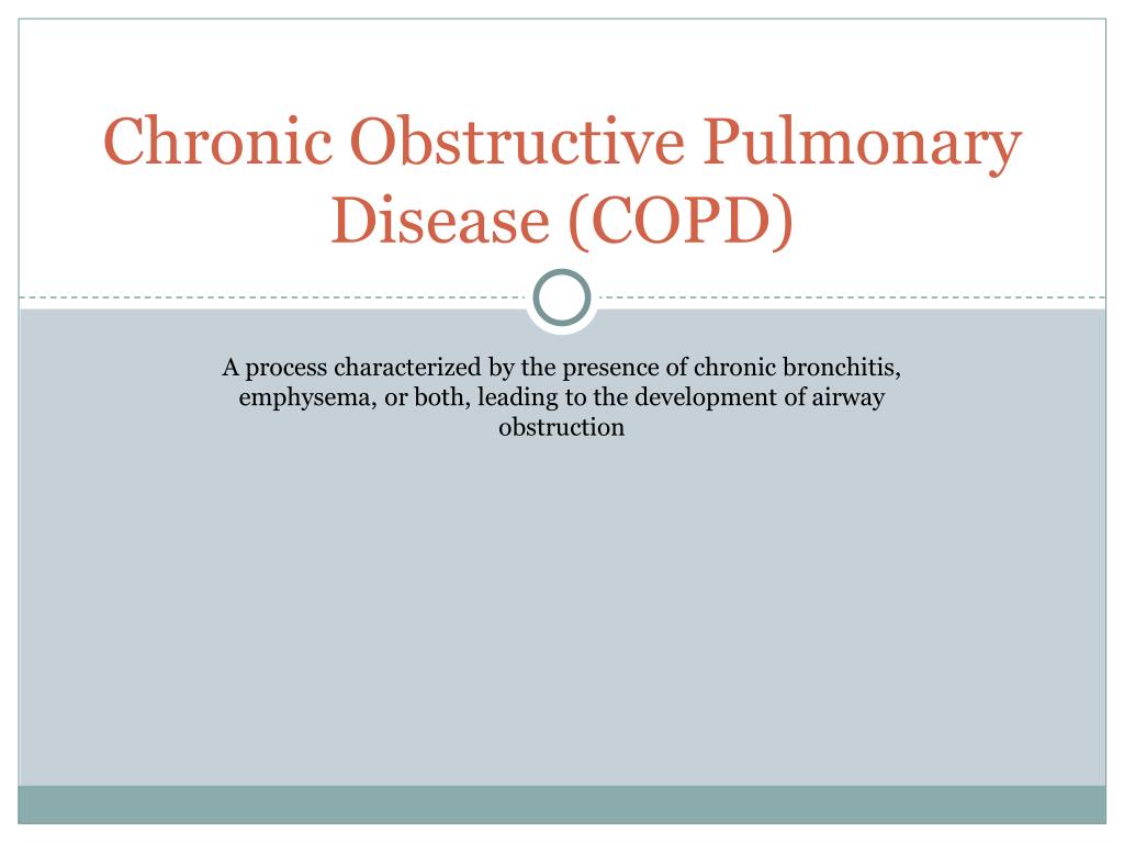 Ppt Chronic Obstructive Pulmonary Disease Copd Powerpoint