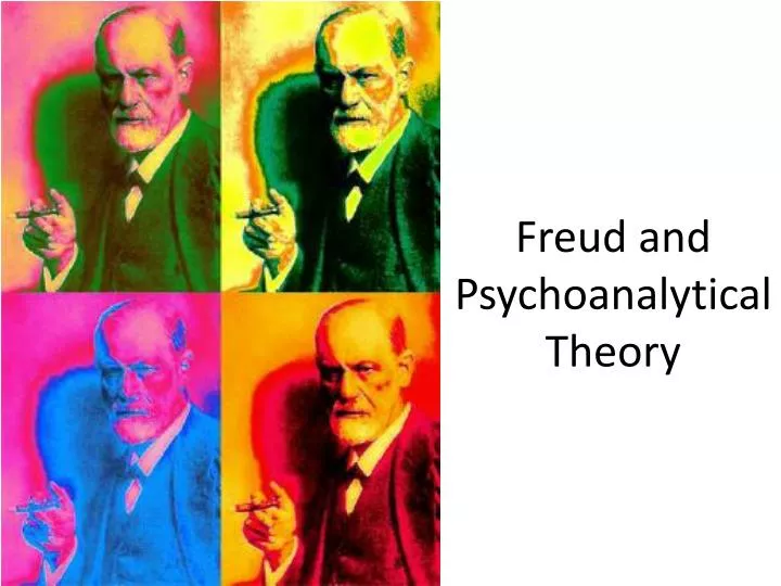 sigmund freuds theory of psychoanalysis sigmund freuds theory of psychoanalysis