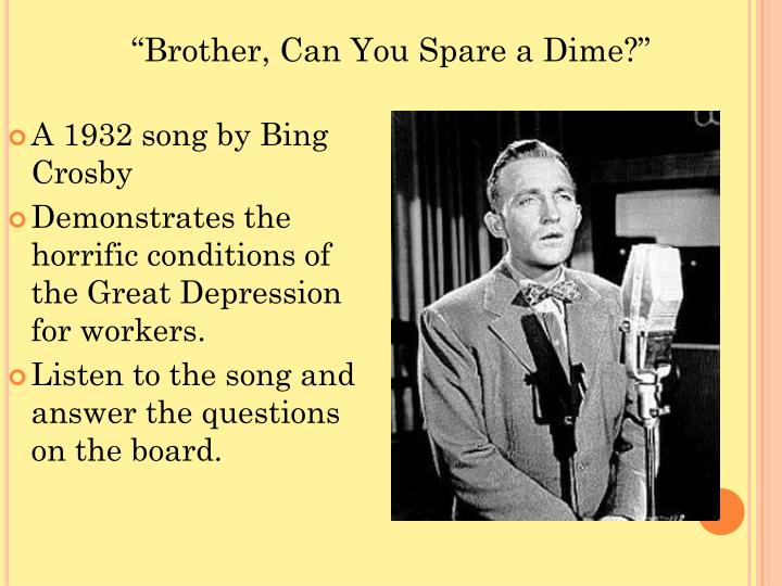 PPT - BELLWORK PowerPoint Presentation - ID:1939800 - Bing Crosby Brother Can You Spare A Dime Lyrics