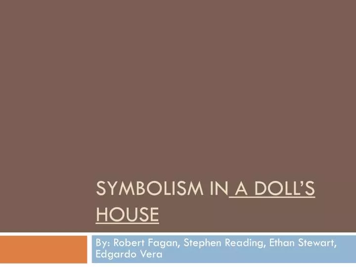 Symbolism in A Doll House