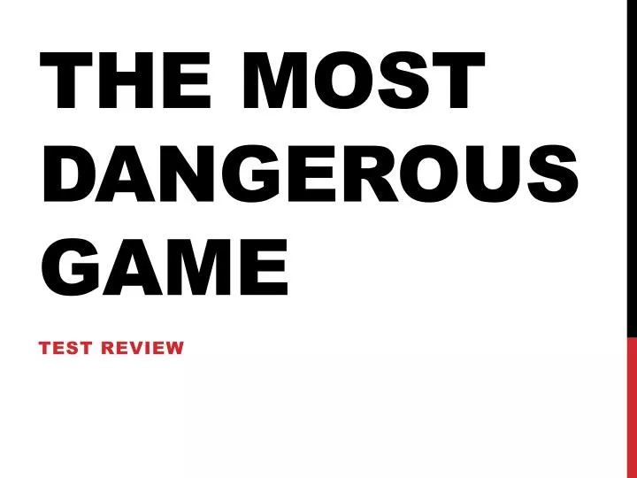 The Most Dangerous Game Essay