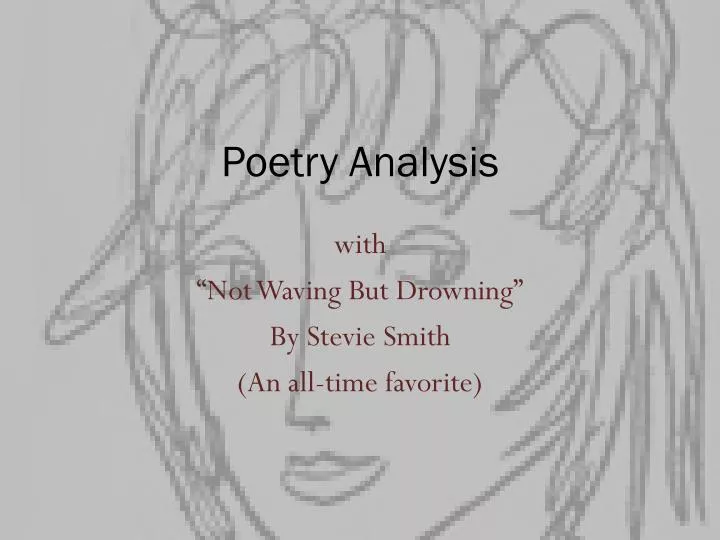 a discussion of suicide in stevie smiths poem not waving but drowning a discussion of suicide in stevie smiths poem not waving but drowning