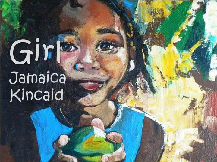 Girl by jamaica kincaid essay