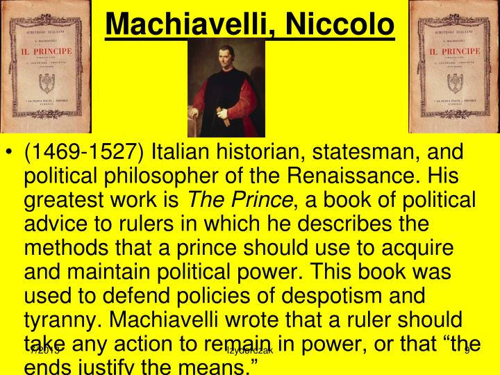 the important methods to maintain power in the prince a book by niccolo machiavelli Appearances not only can be deceptive, as machiavelli points out, but appearances also should be deceptive. the important methods to maintain power in the prince a book by niccolo machiavelli Appearances not only can be deceptive, as machiavelli points out, but appearances also should be deceptive.