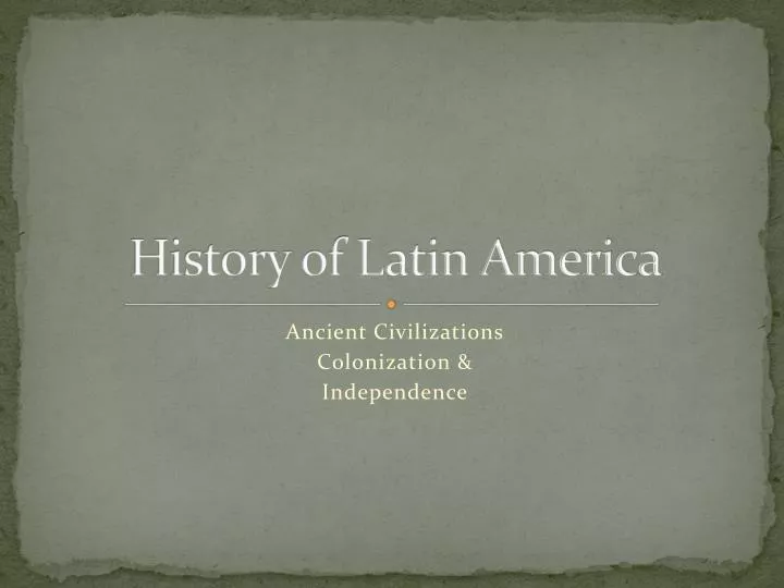 The History Of Latin America 44