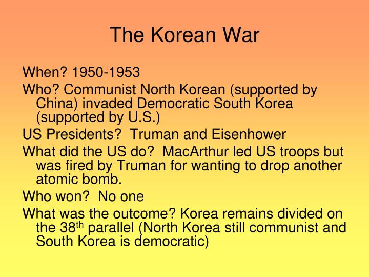 the outcome of the korean war 'what was the outcome of the korean war' was asked by a user of poll everywhere to a live audience who responded via text messaging or the web. the outcome of the korean war 'what was the outcome of the korean war' was asked by a user of poll everywhere to a live audience who responded via text messaging or the web.