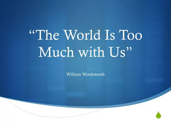 the conflicts portrayed in william wordsworths the world is too much with us the conflicts portrayed in william wordsworths the world is too much with us