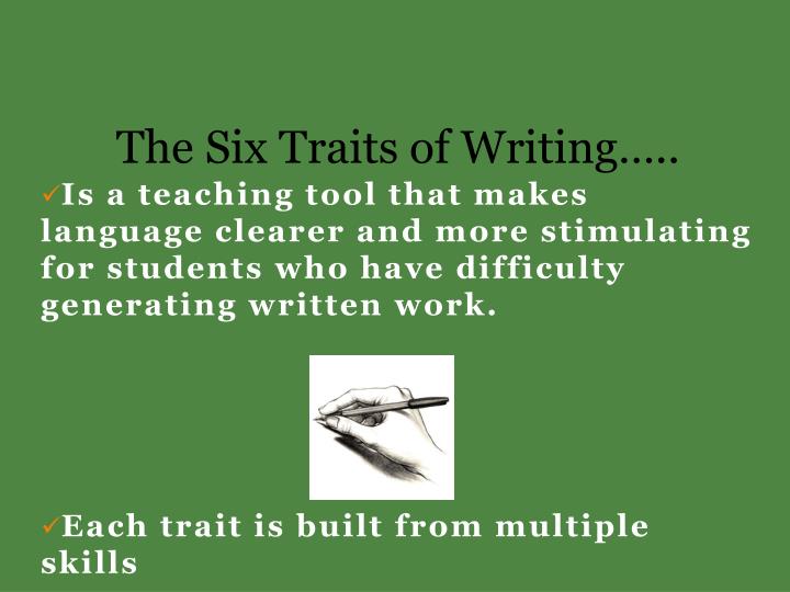 6 traits of writing powerpoint 6 traits of writing powerpoint