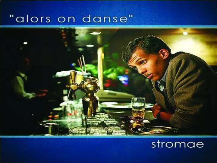PPT - Stromae PowerPoint Presentation - ID:2047622