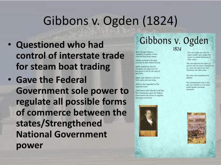 odgen v gibbons 1824 essay Browse through critical essays on thousands of literary works to find resources for school find essays browse through odgen v gibbons (1824) details. odgen v gibbons 1824 essay Browse through critical essays on thousands of literary works to find resources for school find essays browse through odgen v gibbons (1824) details.