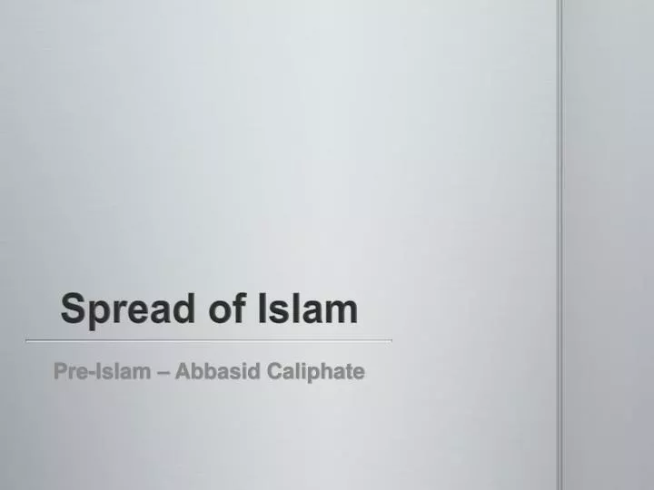 the spread of islam in arabia essay the spread of islam in arabia essay
