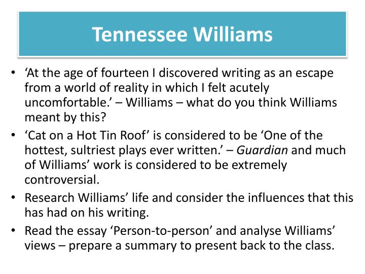 tennessee williams research paper Love and death in tennessee williams abstract paper: tennessee williams home | search | quotation & research guides. tennessee williams research paper Love and death in tennessee williams abstract paper: tennessee williams home | search | quotation & research guides.