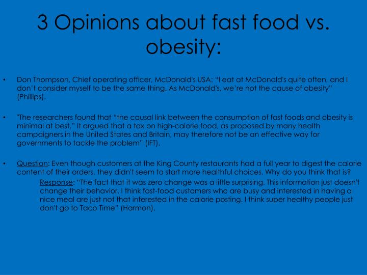blaming fast food for obesity essay Blaming parents for childhood obesity 5 pages 1291 words march 2015 saved essays save your essays here so you can locate them quickly. blaming fast food for obesity essay Blaming parents for childhood obesity 5 pages 1291 words march 2015 saved essays save your essays here so you can locate them quickly.