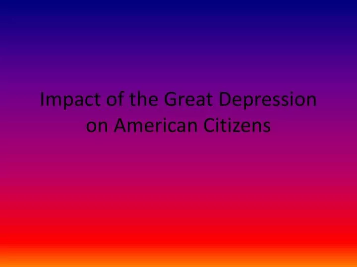 impact on great depression impact on great depression
