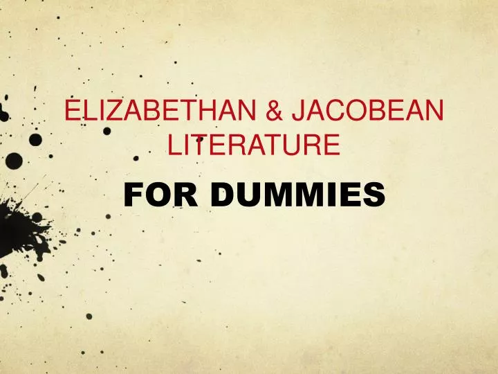 Themes Of Jacobean Literature | ppt elizabethan jacobean literature powerpoint Themes Of Jacobean Literature | ppt elizabethan jacobean literature powerpoint