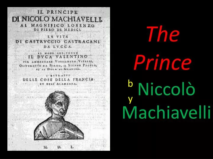 machievellis the prince analysis machievellis the prince analysis