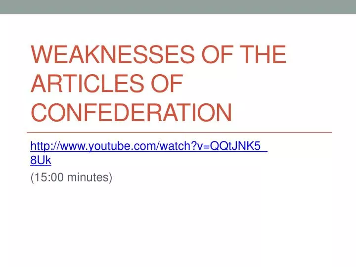 articles of confederation strengths and weaknesses essay Strengths and weaknesses of the articles vis-à-vis the constitution historical essay #1: confederation and constitution as depression struck the new nation in the. articles of confederation strengths and weaknesses essay Strengths and weaknesses of the articles vis-à-vis the constitution historical essay #1: confederation and constitution as depression struck the new nation in the.