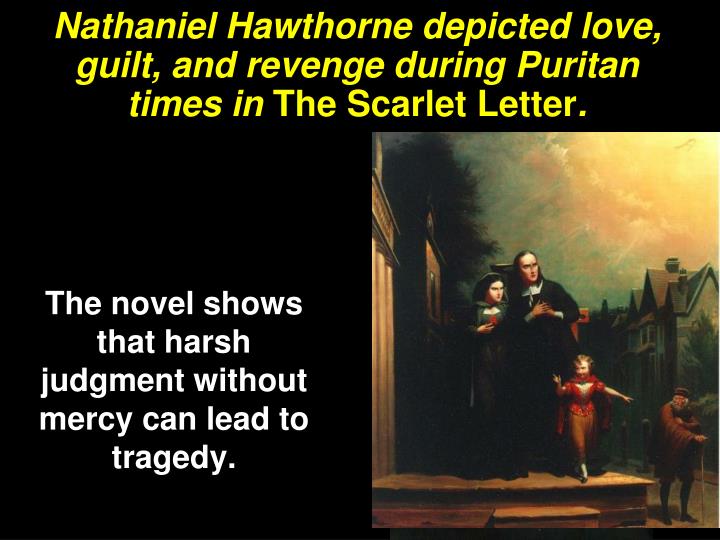 a discussion on the presentation of puritans in the scarlet letter by nathaniel hawthorne Get an answer for 'please give an example of a thesis statement for an essay about the scarlet letter' and find homework help for other the scarlet letter questions at enotes there is much to consider before formulating a thesis statement for nathaniel hawthorne's the scarlet letter. a discussion on the presentation of puritans in the scarlet letter by nathaniel hawthorne Get an answer for 'please give an example of a thesis statement for an essay about the scarlet letter' and find homework help for other the scarlet letter questions at enotes there is much to consider before formulating a thesis statement for nathaniel hawthorne's the scarlet letter.