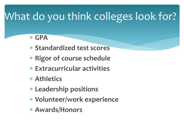 what do colleges look for