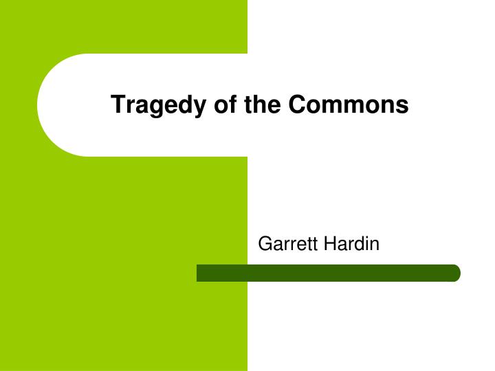 tragedy of the commons full essay tragedy of the commons full essay