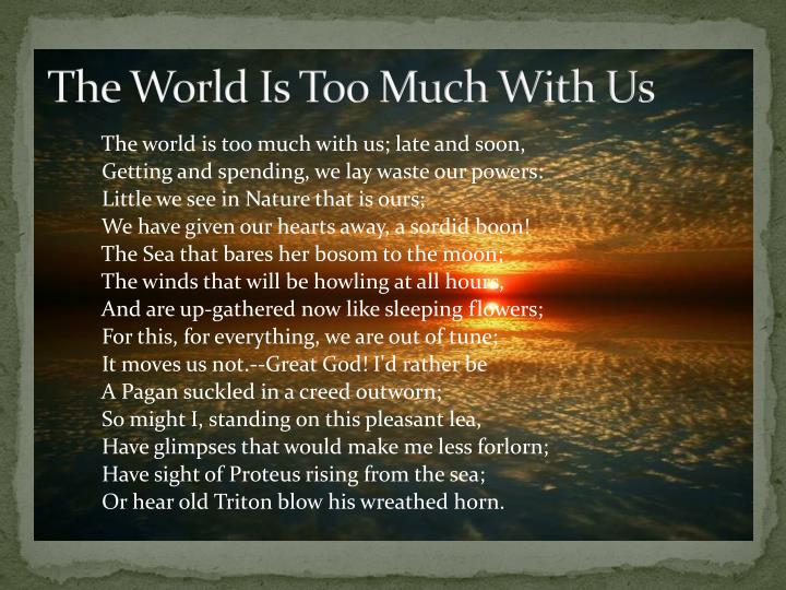 The World Is Too Much With Us | William wordsworth, Poem structure