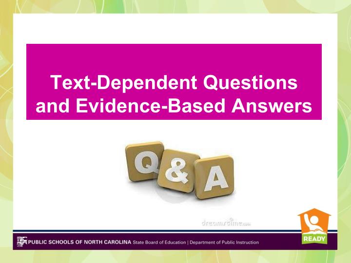 PPT TextDependent Questions PowerPoint Presentation ID2232036