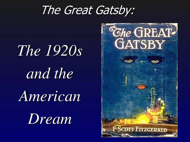 the american dream as portrayed in the great gatsby by f scott fitzgerald The 'american dream' in f scott fitzgerald’s the great gatsby, and ernest hemingway's the sun also rises. the american dream as portrayed in the great gatsby by f scott fitzgerald The 'american dream' in f scott fitzgerald’s the great gatsby, and ernest hemingway's the sun also rises.