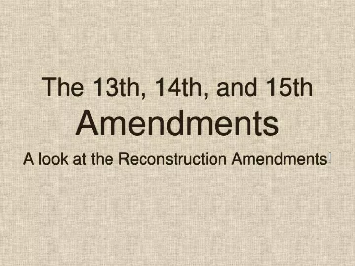 13th 14th and 15th amendments Print pdf natural rights and the post-civil war amendments michael zuckert, university of notre dame the three amendments added to the constitution after the civil war the 13th, 14th, and 15th but especially the 14th have been the most important additions to the constitution since the. 13th 14th and 15th amendments Print pdf natural rights and the post-civil war amendments michael zuckert, university of notre dame the three amendments added to the constitution after the civil war the 13th, 14th, and 15th but especially the 14th have been the most important additions to the constitution since the.