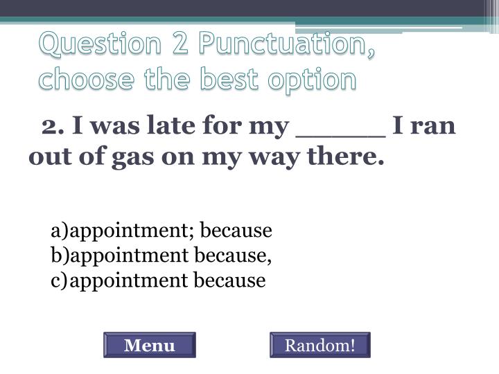 Choose the best option