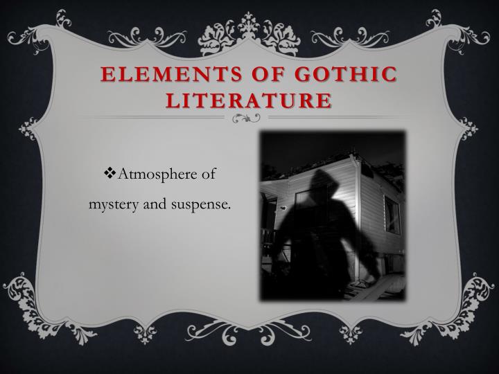 gothic literature elements gothic literature elements