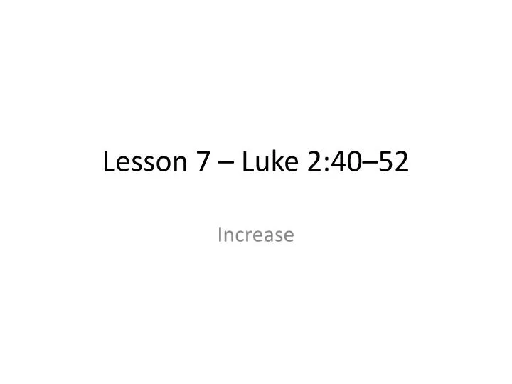 PPT Lesson 7 Luke 24052 PowerPoint Presentation ID2320148