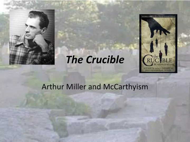 the crucible by arthur miller 8 essay Essay on the crucible: free examples of essays symbolism in the crucible by arthur miller what do the witch trials represent in terms of the religion. the crucible by arthur miller 8 essay Essay on the crucible: free examples of essays symbolism in the crucible by arthur miller what do the witch trials represent in terms of the religion.