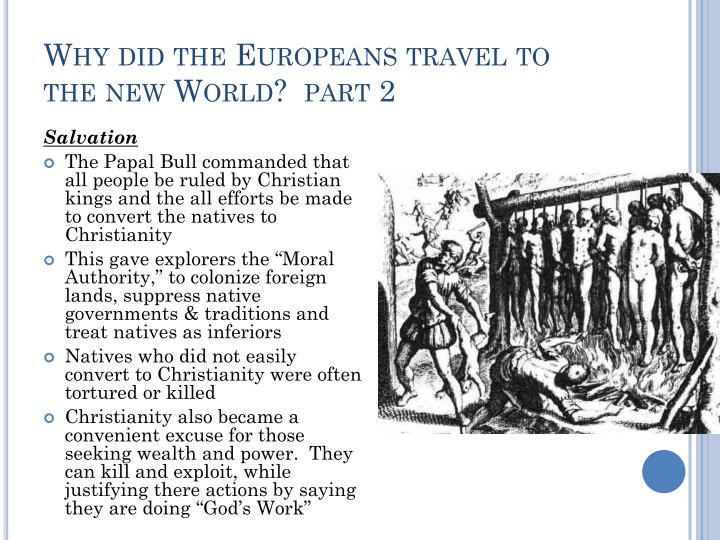 why did the europeans conquer the americans The spanish conquistadors struck fear into the old world tribes of the with the ottoman empire in complete control of the middle east and some of eastern europe under their control it was impossible to trade the american colonies went on to win the american revolutionary war and. why did the europeans conquer the americans The spanish conquistadors struck fear into the old world tribes of the with the ottoman empire in complete control of the middle east and some of eastern europe under their control it was impossible to trade the american colonies went on to win the american revolutionary war and.