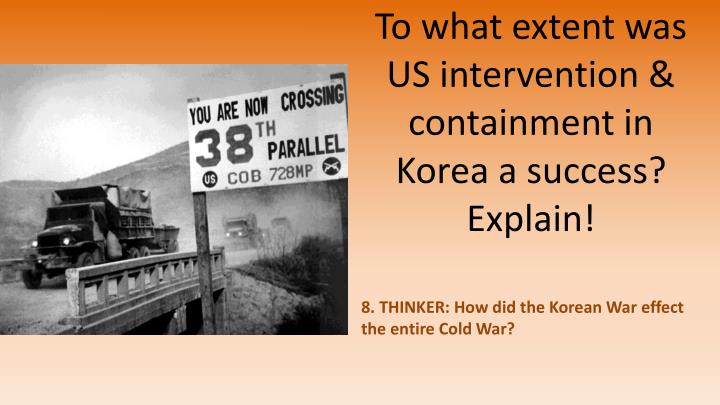 korean war success containment Truman doctrine success the united states chose a course of military containment in the korean peninsula the vietnam war and the korean war are not success. korean war success containment Truman doctrine success the united states chose a course of military containment in the korean peninsula the vietnam war and the korean war are not success.