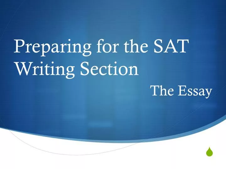 How to prepare for the sat essay