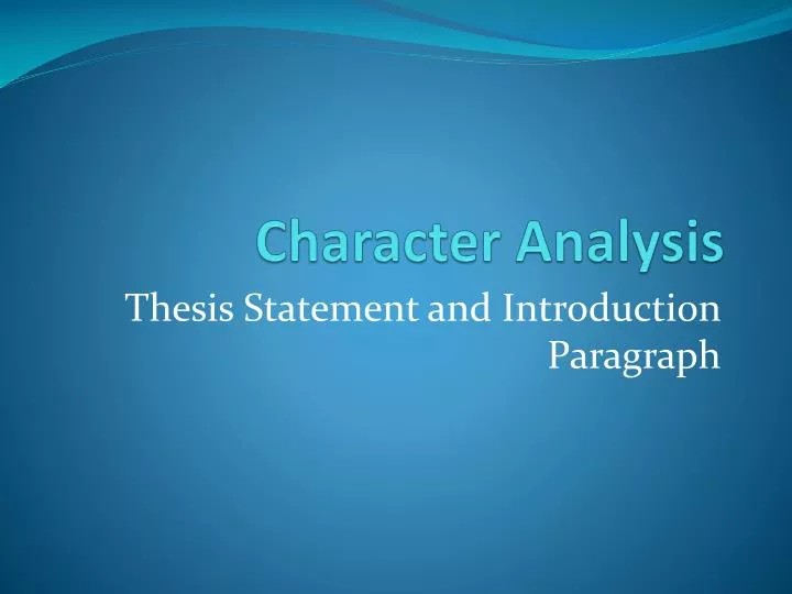Character Analysis Essay Ppt