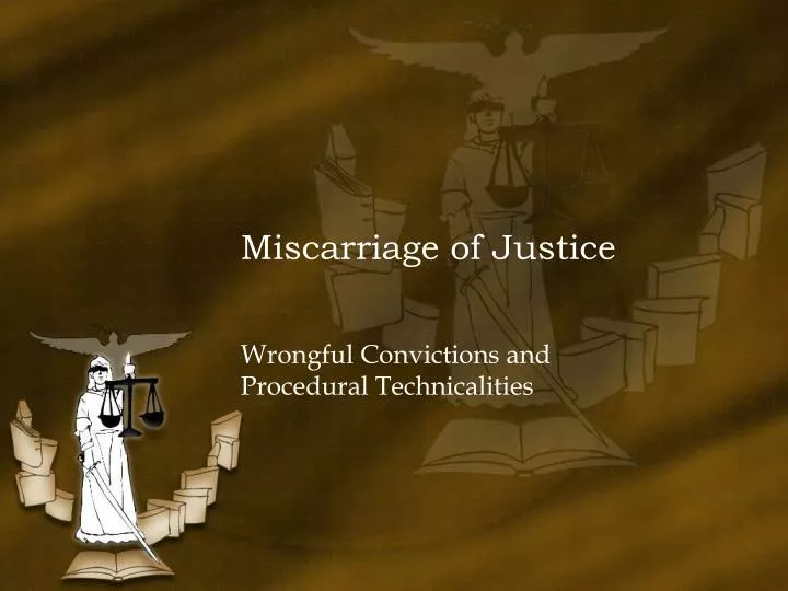 miscarriage of justice “people think that miscarriages of justice are rare and exceptional,” says dr michael naughton, founder of the uk innocence project “but every single day. miscarriage of justice “people think that miscarriages of justice are rare and exceptional,” says dr michael naughton, founder of the uk innocence project “but every single day.