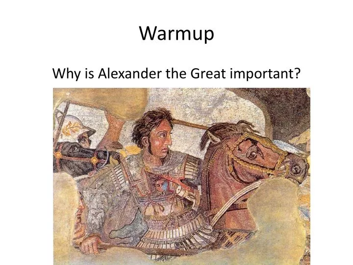 why alexander the great was great why alexander the great was great