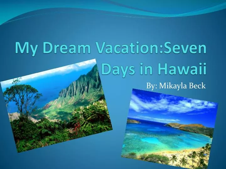 Hawaii vacation essay