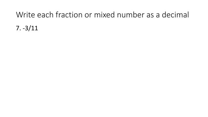 writing decimals as fractions or mixed numbers writing decimals as fractions or mixed numbers