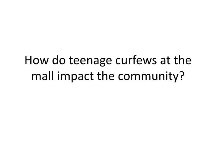 Teen Curfew Essay 17